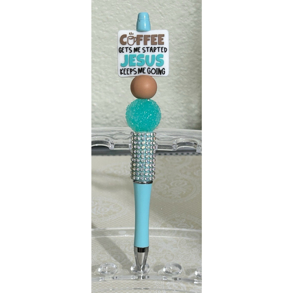 Custom Beaded Pen "Coffee Gets Me Started Jesus Keeps Me Going" Faith God Teal
